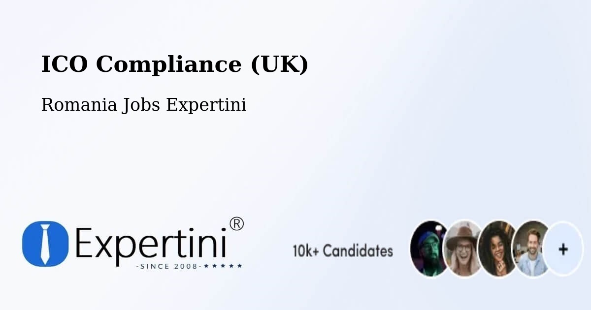 UK Data Protection & ICO Compliance – Codăeşti - Romania Jobs Expertini