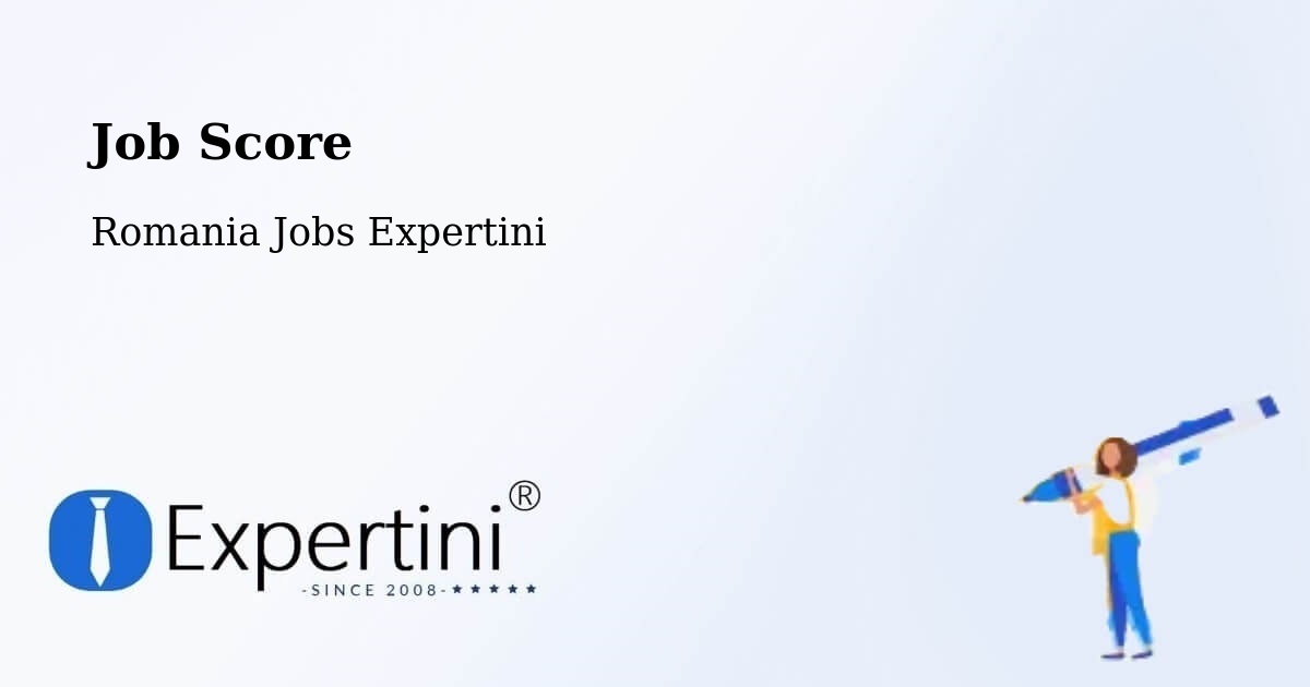 Job Score & Job Description Score Tool – Codăeşti - Romania Jobs Expertini