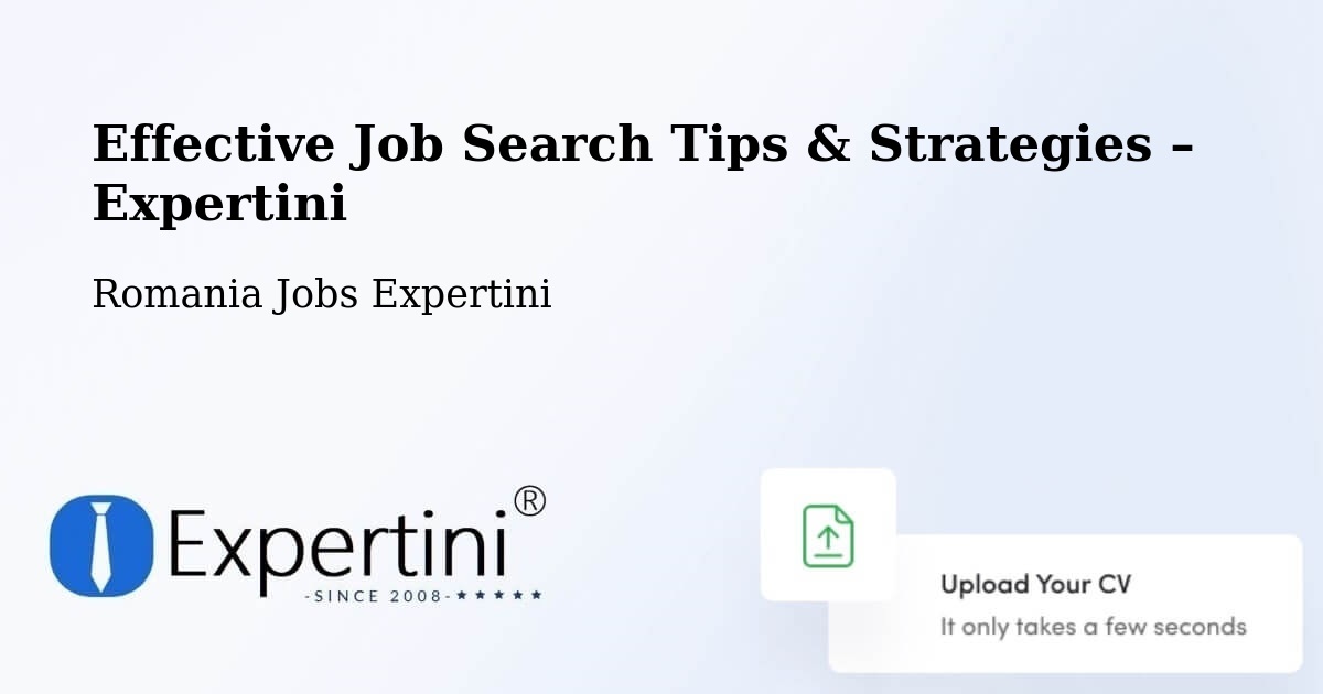 Job Search Tips & Strategies for Job Seekers – Codăeşti - Codăeşti, Romania Jobs Expertini